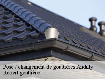 Pose / changement de gouttières  andilly-95580 Robert gouttière